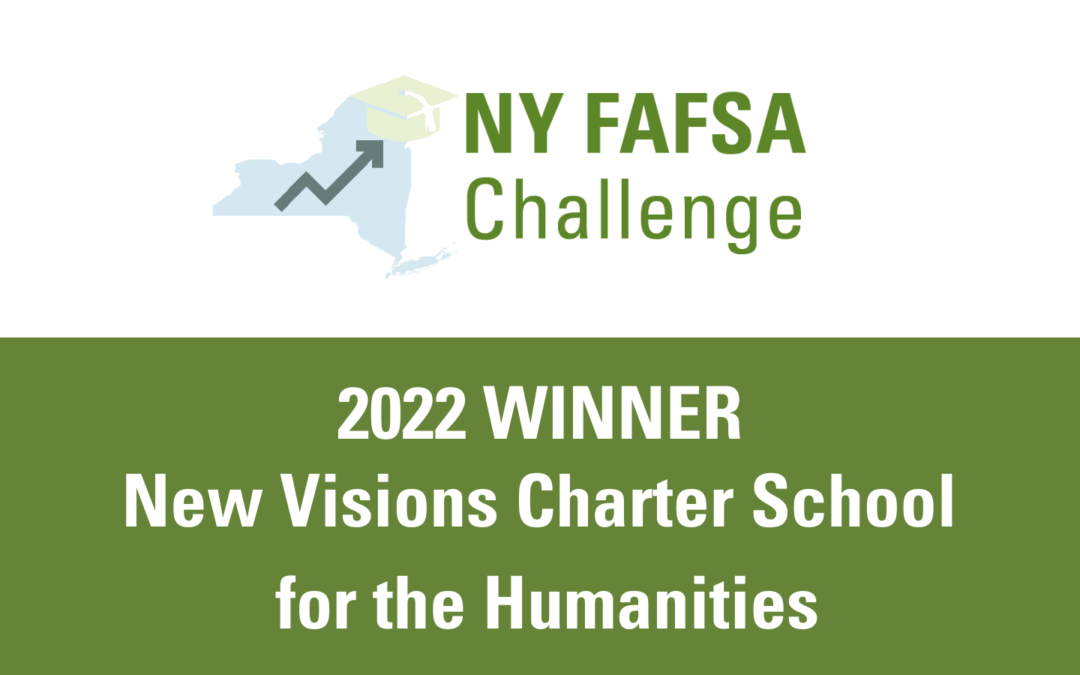 2022 New York FAFSA Challenge Winner: New Visions Charter School for the Humanities