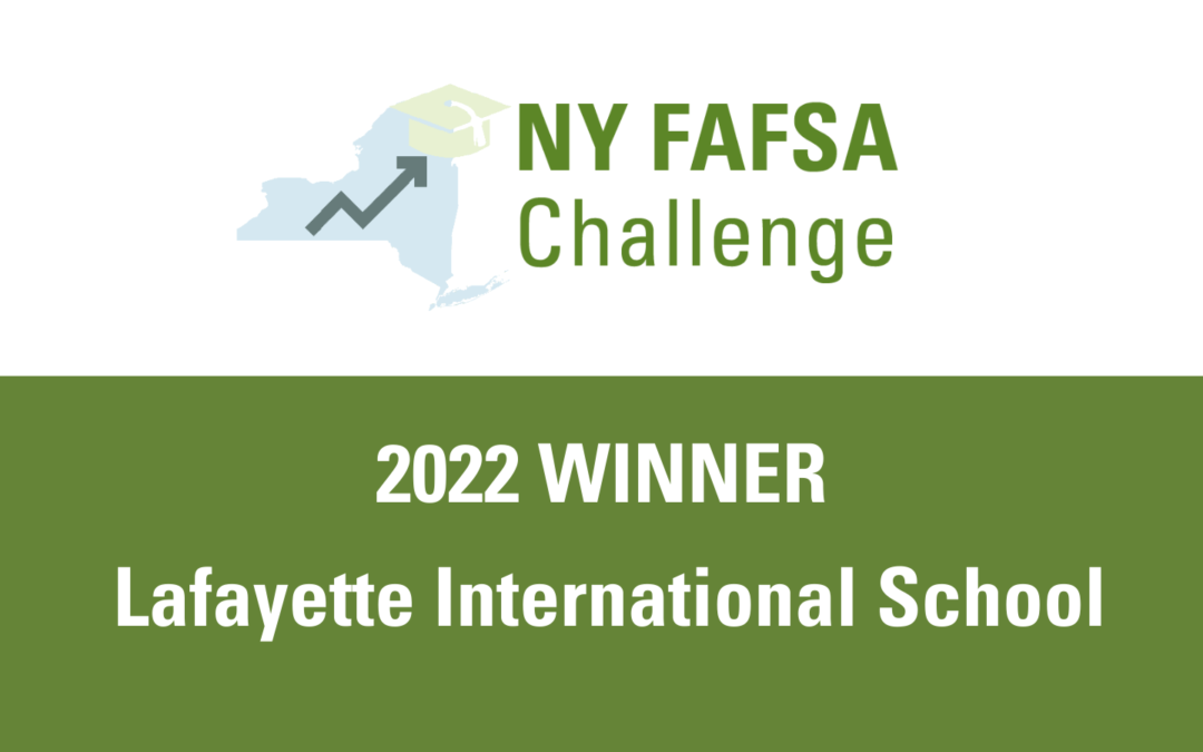 2022 New York FAFSA Challenge Winner:  Lafayette International School