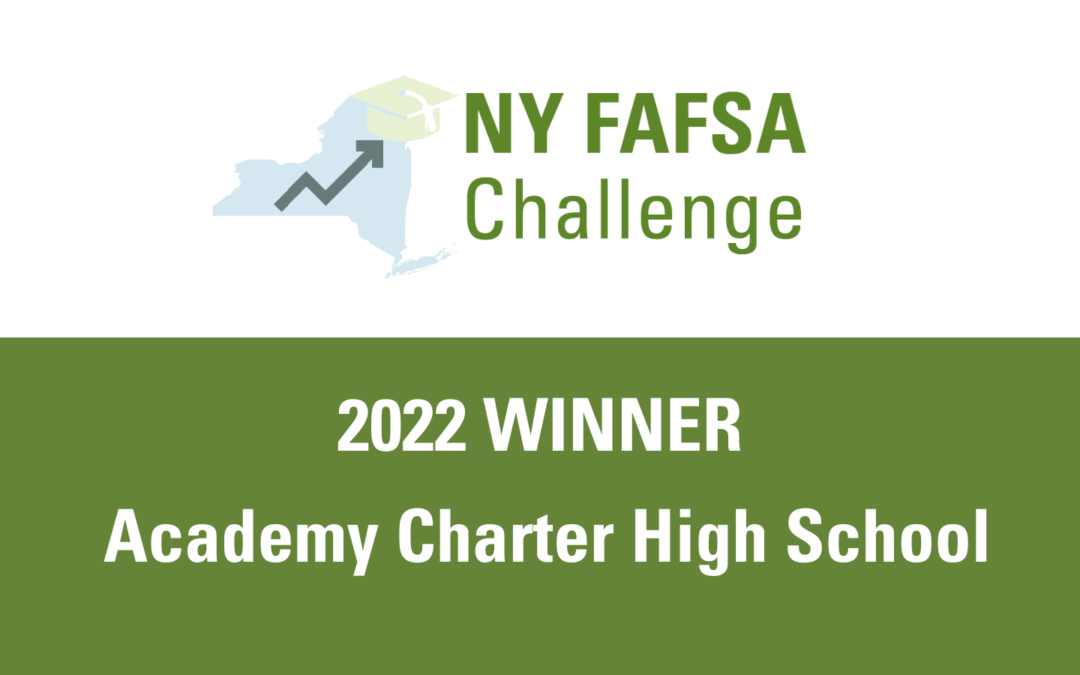 2022 New York FAFSA Challenge Winner: Academy Charter High School